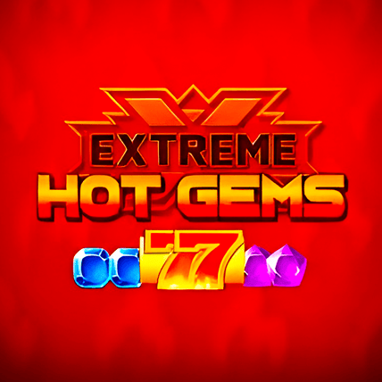 Extreme Hot Gems